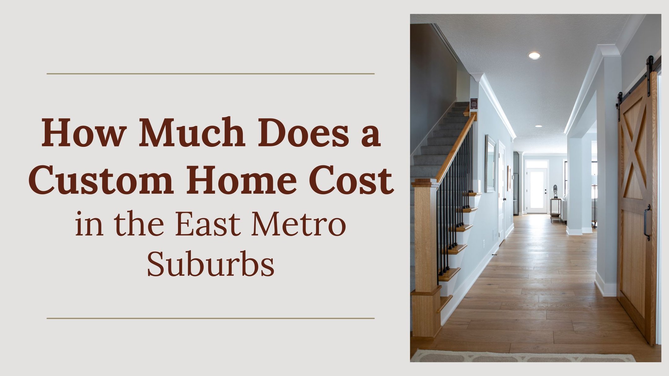 How Much Does a Custom Home Cost in the East Metro Suburbs?